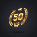 Top 50 award emblem. Golden award logo with laurel wreath and crown on black background. Vector illustration.